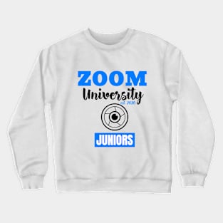 Zoom University 2020 Juniors Crewneck Sweatshirt